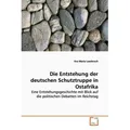 VDM Die Entstehung der deutschen Schutztruppe in Ostafrika (Deutsch, Eva Maria Laederach, 2009) (55205004)