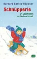 Schnüpperle - Vierundzwanzig Geschichten zur Weihnachtszeit Buch cbj