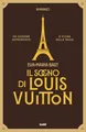 Il sogno di Louis Vuitton (Narrativa TRE60)