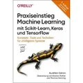 OReilly | Praxiseinstieg Machine Learning mit Scikit-Learn, Keras und TensorFlow | Aurélien Géron, Kristian Rother,