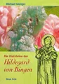 Die Heilsteine der Hildegard von Bingen Michael Gienger