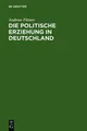 Andreas Flitner Die politische Erziehung in Deut (Gebundene Ausgabe) (US IMPORT)