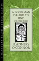 Flannery O'Connor "A Good Man is Hard to Find" and Other Stories (Taschenbuch)