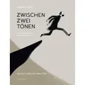 Zwischen zwei Tönen. Aus dem Leben des Arvo Pärt Aus dem Leben des Arvo Pärt