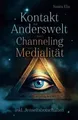 Kontakt zur Anderswelt durch Channeling und Mediali... | Buch | Zustand sehr gut