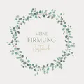 Meine Firmung Gästebuch: Erinnerungsbuch Firmung I Firmung Erinnerungsalbum zum Eintragen für persönliche Glückwünsche und Fotos I persönliches Geschenk für Firmlinge