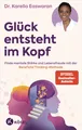 Easwaran, Karella/Glück entsteht im Kopf Karella Easwaran