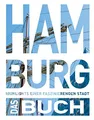 KUNTH Hamburg. Das Buch: Highlights einer faszinierenden Stadt (KUNTH Das Buch)