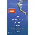 Der Bademeister ohne Himmel von Petra Pellini / Kindler Verlag / Buch