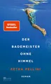 Petra Pellini / Der Bademeister ohne Himmel: «Eine ganz zarte, heiter-melanc ...