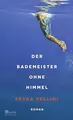 Der Bademeister ohne Himmel: Eine ganz zarte, heit... | Buch | Zustand sehr gut