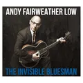 Andy Fairweather Low Invisible Bluesman CD LMCD247 Neu