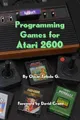 Oscar Toledo Gutierre Programming Games for Atari 260 (Taschenbuch) (US IMPORT)