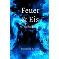 epubli Feuer & Eis (Deutsch, Franziska-E. Geiss, 2024) (57122554)