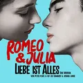 Romeo & Julia - Liebe Ist Alles (das Musical)