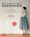 Stylish Party Dresses: 26 Easy and Inexpensive Sew-... | Buch | Zustand sehr gut