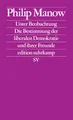 Unter Beobachtung: Die Bestimmung der liberalen Demokratie und ihrer Freunde | Das Buch zum vieldiskutierten Essay »Der Geist der Gesetze« in der Zeitschrift »Merkur« (edition suhrkamp)