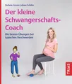 Der kleine Schwangerschafts-Coach ~ Juliane Schäfer ~  9783432121154