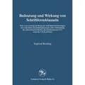 Centaurus Bedeutung und Wirkung von Schriftformklauseln (Siegfried Breitling, 1994) (9484636)