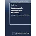 Internationale Diffusion von Mobilfunk von Olaf B. Ihde / Deutscher Universitätsverlag / Taschenbuch