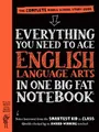 Everything You Need to Ace English Language Art by Workman Publishing 0761160914