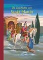 Die Geschichte von Sankt Martin von Schneider, Antonie | Buch | Zustand gut
