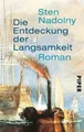 Die Entdeckung der Langsamkeit Roman | Eines der Bücher, die man gelesen habe...