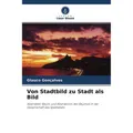 Unser Wissen Von Stadtbild zu Stadt als Bild (Deutsch, Glauco Gonçalves, 2020) (56156699)