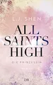 All Saints High - Die Prinzessin: Roman