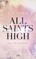 All Saints High - Die Prinzessin: Roman Shen, L. J.: