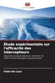 Étude expérimentale sur l'efficacité des intercepteurs: Dispositifs de levage élevé pour améliorer les performances des bateaux à grande vitesse