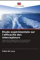 Étude expérimentale sur l'efficacité des intercepteurs Fabio De Luca