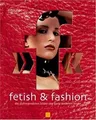fetish  fashion. Die aufregendsten Bilder der ganz... | Buch | Zustand sehr gut