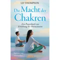 Amra DIE MACHT DER CHAKREN: Ein Praxisbuch zur Erhöhung des Bewusstseins (Deutsch, Sabrina Fox, LD Thompson, 2025) (46319925)