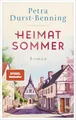 Heimatsommer: Roman - Eine Liebeserklärung an den Herzensort unserer Seele
