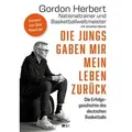 Die Jungs gaben mir mein Leben zurück