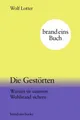 Die Gestörten Wolf Lotter