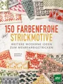 150 farbenfrohe Strickmotive ~ Andrea Rangel ~  9783702021085