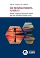 Ihr Persönlichkeits-Portrait: Warum Sie genau so denken, lieben und sich verhalten, wie Sie es tun (Edition Klotz)
