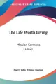 Harry John Wilmot Buxton | The Life Worth Living | Taschenbuch | Englisch (2009)