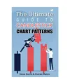 The Ultimate Guide to Candlestick Chart Patterns, Burns, Steve; Matov, Atanas