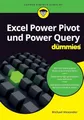 Excel Power Pivot und Power Query für Dummies