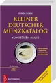 Kleiner deutscher Münzkatalog: von 1871 bis heute
