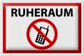 Femer GmbH Metallschild Hinweis 30x20cm Ruheraum Handy verboten, (1 St), gewölbte Oberfläche, abgerundete Ecken, umgeschlagene Kanten