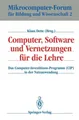 Klaus Dette | Computer, Software und Vernetzungen für die Lehre | Taschenbuch