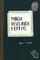 Mach dieses Buch fertig: Erweiterte Neuausgabe  von ... | Buch | Zustand wie neu