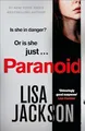 Lisa Jackson - Paranoid   The new gripping crime thriller from the bes - G245z