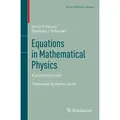 Equations in Mathematical Physics A practical course