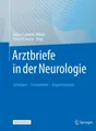 Arztbriefe in der Neurologie Tobias Schmidt-Wilcke