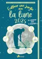 Cultiver son jardin avec la lune 2025: Avec 1 calendrier à suspendre